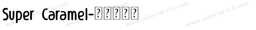 Super Caramel字体转换